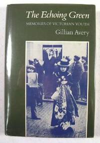 The Echoing Green : Memories of Victorian Youth