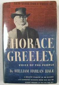 Horace Greeley : Voice of the People