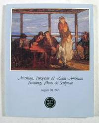 American, European & Latin American Paintings, Prints & Sculpture : Hyannis Port, Massachusetts : August 20, 1991 : Sale No.