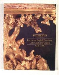 Image for Sotheby's : Important English Furniture, Decorations and Carpet : New York : April 7, 1990 : Sale No. 5995 'TOSTIG' Sotheby's : Important English Furniture, Decorations and Carpet : New York : April 7, 1990 : Sale No. 5995 'TOSTIG'