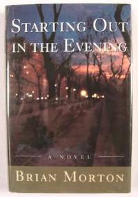 Starting Out in the Evening: A Novel