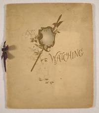 Watching : A Daily Companion Containing Scripture Texts and Hymns for a Month