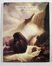 Image for American & European Paintings & Prints : Hyannis Port, Massachusetts : August 9, 1988 American & European Paintings & Prints : Hyannis Port, Massachusetts : August 9, 1988