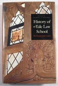 Image for History of the Yale Law School: The Tercentennial Lectures History of the Yale Law School: The Tercentennial Lectures