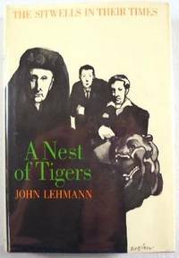 A Nest of Tigers : The Sitwells in Their Times