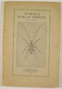 Manual of Forest Insects : Bulletin No. 5