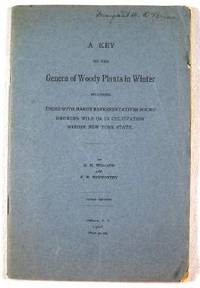 A Key to the Genera of Woody Plants in Winter, Including Those With Hardy Representatives Found Growing Wild or in Cultivation Within New York State