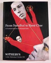 Sotheby's : From Stendhal to Rene Char, Le Cabinet de Livres de Renaud Gillet : London : October 27, 1999 : Sale No. LO9219 'GILLET'