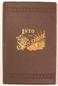 Into the Sunshine, and Other Poems