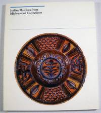 Italian Maiolica from Midwestern Collections
