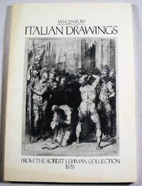 XVI Century Italian Drawings from the Robert Lehman Collection