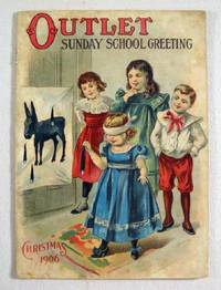 Outlet Christmas Greeting [Cover Title: Outlet Sunday School Greeting, Christmas 1906]