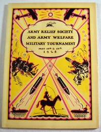 Army Relief Society and Army Welfare Military Tournament: May 18th and 19th, 1928