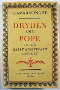 Dryden and Pope in the Early Nineteenth Century : A Study of Changing Literary Taste 1800-1830