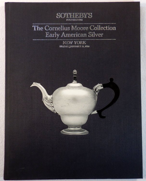 Sotheby's : The Cornelius Moore Collection Early American Silver : New York : January 31, 1986 : Sale No. 5430