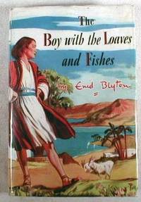 Image for The Boy with the Loaves and Fishes The Boy with the Loaves and Fishes