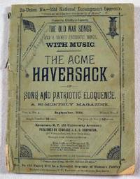 The Acme Haversack of Song and Patriotic Eloquence. Re-Union Number, 22d National Encampment Souvenir, Syracuse, New York, September 1888. Vol. 2, No. 4, Whole No. 8