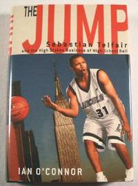 The Jump: Sebastian Telfair And The High-stakes Business Of High School Ball
