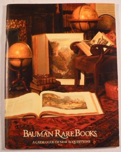 Bauman Rare Books: A Catalogue of Rare Books and Autographs. Code: COOK. New Acquisitions