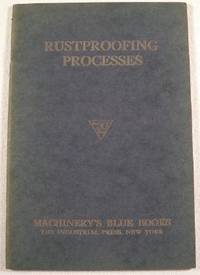 Image for Rustproofing Process. Machinery's Blue Books Series Rustproofing Process. Machinery's Blue Books Series