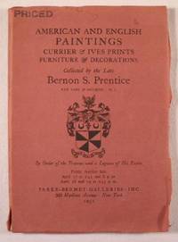 Image for American and English Currier & Ives Prints, Furniture & Decorations, Collected by the Late Bernon S. Price : New York : April 17-18, 1952 American and English Currier & Ives Prints, Furniture & Decorations, Collected by the Late Bernon S. Price : New York : April 17-18, 1952