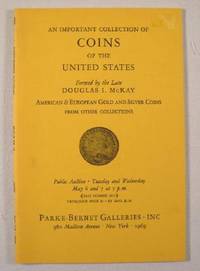 An Important Collection of Coins of the United states, Formed By the Late Douglas I. McKay : New York : May 6-7, 1969 : Sale No. 2853