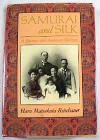 Samurai and Silk : A Japanese and American Heritage