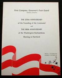 The 205th Anniversary of the Founding of the Command and the 1960s Anniversary of the Washington-Rochambeau Meeting in Hartford. First Company, Governor's Foot Guard - Hartford, Connecticut