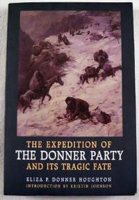 The Expedition of the Donner Party and Its Tragic Fate