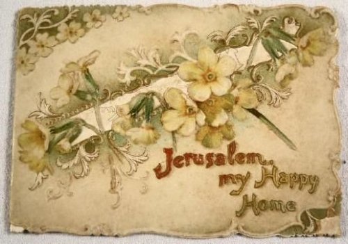 Jerusalem, My Happy Home
