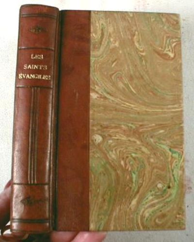 Les Saints Evangiles : Traduction Nouvelle d'Apres La Vulgate. Precedee D'une Introduction Historique et Accompagnee De Nombreuses Notes Explicatives Avec Cartes et Plans