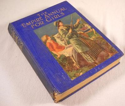 The Empire Annual for Girls. Volume Sixteen [16].