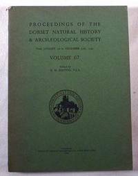 Proceedings of the Dorset Natural History & Archaeological Society - From January 1st to December 13st, 1945 - Volume 67