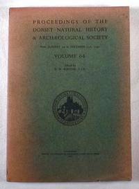 Proceedings of the Dorset Natural History & Archaeological Society - From January 1st to December 13st, 1942 - Volume 64