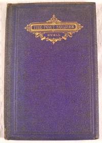 The Poet Soldier. A Memoir of the Worth, Talent and Patriotism of Joseph Kent Gibbons, Who Fell in the Service of His Coutnry During the Great Rebellion