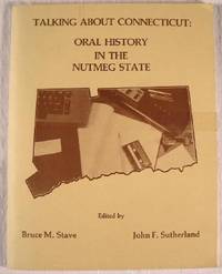 Talking About Connecticut: Oral History in the Nutmeg State