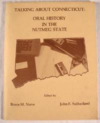 Talking About Connecticut: Oral History in the Nutmeg State