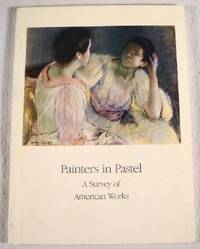 Painters in Pastel: A Survey of American Works