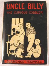 Uncle Billy the Curious Cobbler