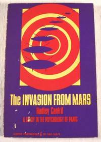 Image for The Invation from Mars: A Study in The Psychology of Panic The Invation from Mars: A Study in The Psychology of Panic