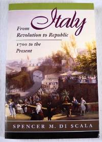 Italy: From Revolution to Republic 1700 to the Present