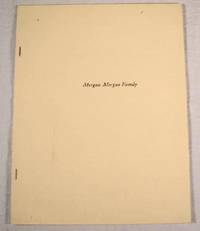 Morgan Morgan Family. Extracted from Early Friends Families of Upper Bucks [Pennsylvania]