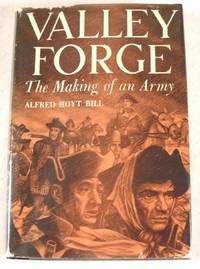 Valley Forge: The Making of an Army