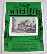 The Lure of the Litchfield Hills. Vol. XXX, No. 1, Spring - Summer 1970. Sixty First Issue