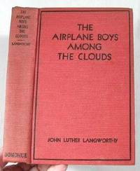 The Airplane Boys Among the Clouds : Or, Young Aviators in a Wreck