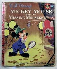 Walt Disney's Mickey Mouse and the Missing Mouseketeers. A Mickey Mouse Club Book