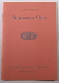 An Introduction to Dumbarton Oaks