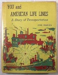 You and American Life Lines : A Story of Transportation