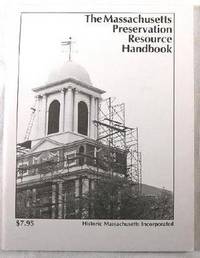 The Massachusetts Preservation Resource Handbook