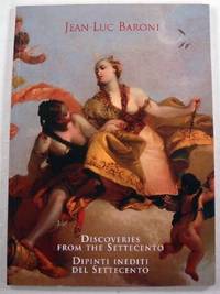 Discoveries from the Settecento. Dipinti Inediti Del Settecento